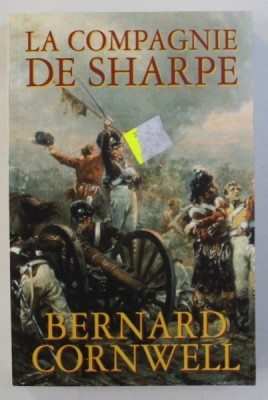 LA COMPAGNIE DE SHARPE par BERNARD CORNWELL , 2008 foto