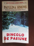 Dincolo de pasiune Paullina Simons
