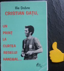 Cristian Gatu un print la curtea Regelui Handbal Ilie Dobre cu autograf foto