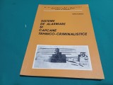 SISTEME DE ALARMARE ȘI CAPCANE TEHNICO-CRIMINALISTICE * 1975 / 4 4 4/7