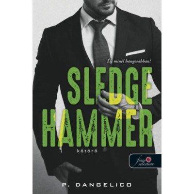Sledgehammer - Kőt&amp;ouml;rő - Szeretni neh&amp;eacute;z 2. - P. Dangelico foto