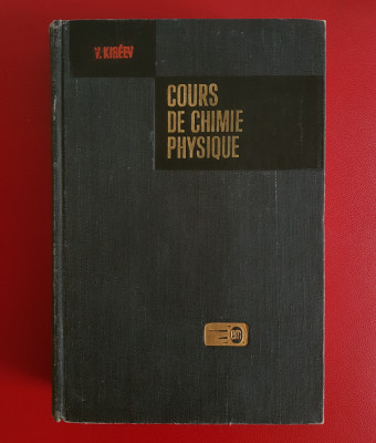 V. Kireev - Cours de chimie physique 1975 foto