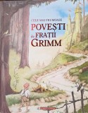Cele Mai Frumoase Povesti Fratii Grimm, Jeanne Moineau, Corint Junior, 2016, Cartonata