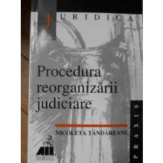 Procedura Reorganizarii Judiciare - Nicoleta Tandareanu ,522737