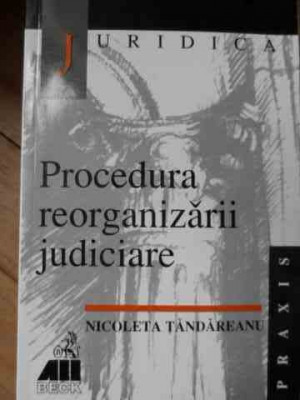 Procedura Reorganizarii Judiciare - Nicoleta Tandareanu ,522737 foto