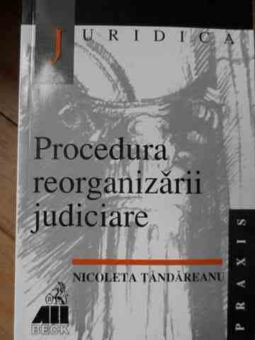 Procedura Reorganizarii Judiciare - Nicoleta Tandareanu ,522737