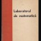 Laboratorul de matematica B. Ionescu, N. Teodorescu, Gh. N. Rizescu, D. Ogrezeanu