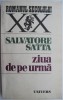 Ziua de pe urma - Salvatore Satta - Carte Beletristica