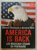 AMERICA IS BACK , LES NOUVEAUX CESARS DU PENTAGONE par GERARD CHALIAND et ARNAUD BLIN , 2003