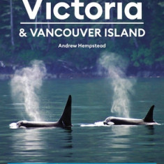 Moon Victoria & Vancouver Island: Coastal Recreation, Museums & Gardens, Whale-Watching