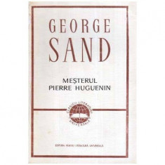 George Sand - Mesterul Pierre Huguenin - 115994