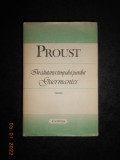 MARCEL PROUST - IN CAUTAREA TIMPULUI PIERDUT. GUERMANTES (1989, ed. cartonata)