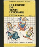 CULEGERE DE TEXTE LITERARE PENTRU COPII VOL. I, LAURENȚIA CULEA, FILOFTEIA GRAMA