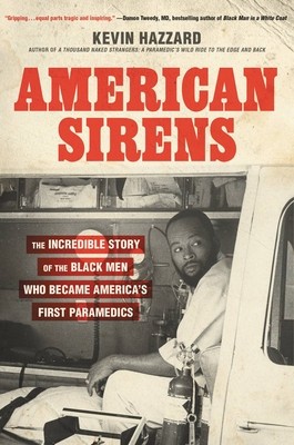 American Sirens: The Incredible Story of the Black Men Who Became America&amp;#039;s First Paramedics foto