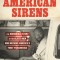 American Sirens: The Incredible Story of the Black Men Who Became America&#039;s First Paramedics
