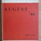 August &#039;44 Culege de studii/ Constantin Barbulescu (red.)