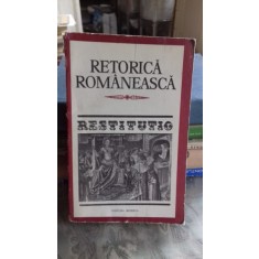 RETORICA ROMANEASCA. ANTOLOGIE - MIRCEA FRINCULESCU