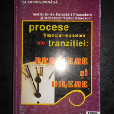 PROCESE FINACIAR MONETARE ALE TRANZITIEI: PROBLEME SI DILEME