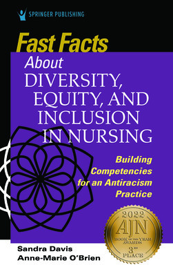 Fast Facts about Diversity, Equity, and Inclusion in Nursing: Building Competencies for an Antiracism Practice foto