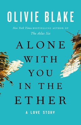 Alone with You in the Ether: A Love Story foto