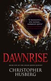 Dawnrise | Christopher Husberg, Titan Books Ltd