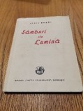 ALICE SOARE (dedicatie-autograf lui ION MARIN SADOVEANU) - Samburi de Lumina - Editura &quot;Cartea Romaneasca&quot;, 1940, 138 p.