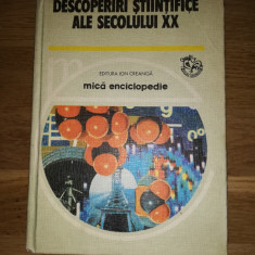 Descoperiri Stiintifice ale Secolului XX - mica enciclopedie