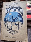 Din zbuciumul captivitatii. Dela 3 Noiembrie 1916 pana la 30 Iunie 1918 - G. Caracas