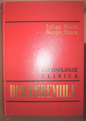 Iulian Mincu, Nicolae Hancu - Dislipidemiile, Lipidologie Clinica. foto