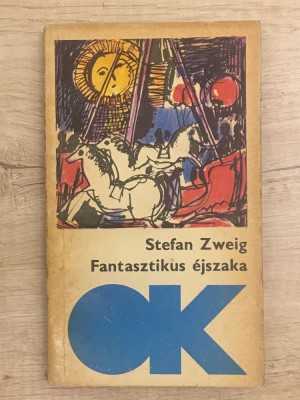 Stefan Zweig - Fantasztikus ​&amp;eacute;jszaka - 1082 foto