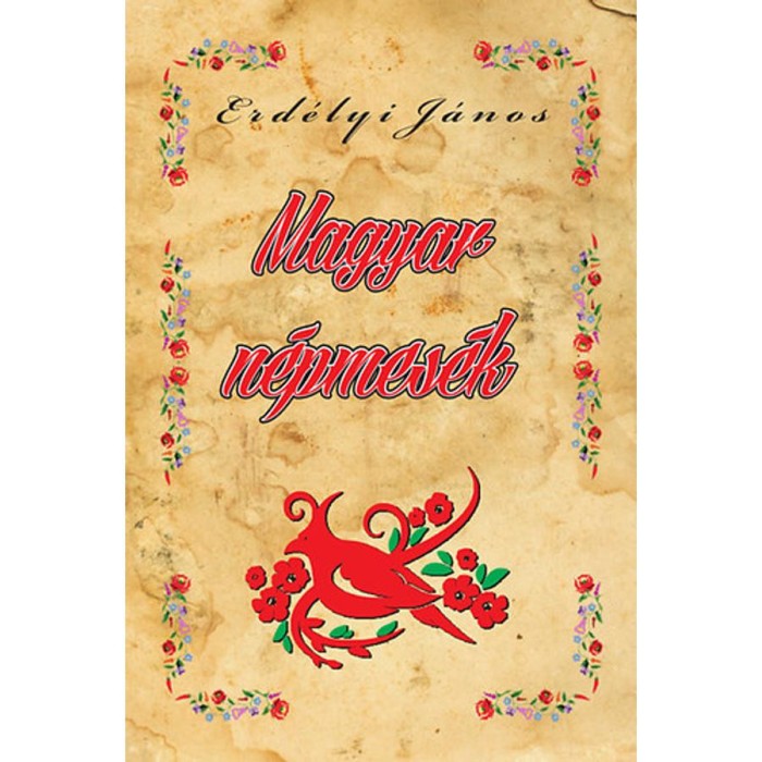 Magyar n&eacute;pmes&eacute;k - Erd&eacute;lyi J&aacute;nos