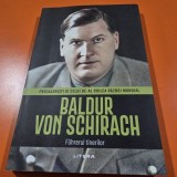 Protagonisti ai celui de-al doilea razboi mondial. Baldur Von Schirach, Fuhrerul tinerilor