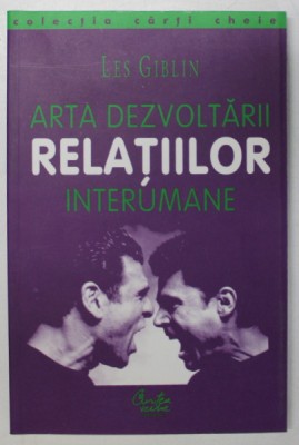 ARTA DEZVOLTARII RELATIILOR INTERUMANE de LES GIBLIN , 2000 foto
