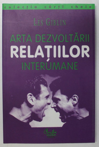 ARTA DEZVOLTARII RELATIILOR INTERUMANE de LES GIBLIN , 2000
