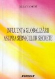 Influenta globalizarii asupra serviciilor secrete