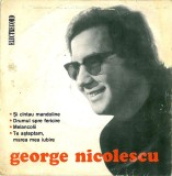 George Nicolescu - Si Cintau Mandoline_Drumul Spre Fericire... (7&quot;), VINIL, Pop, electrecord