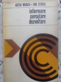 INFORMARE, CERCETARE, DEZVOLTARE. REPERE TEORETICE SI METODOLOGICE-ALEXA MANEA, ION STOICA-231375