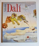 Salvador Dal&iacute; &ndash; Aut. Robert Descharnes &amp; Gilles N&eacute;ret, Ed. Taschen