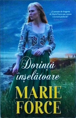 Marie Force - Dorinta inselatoare foto