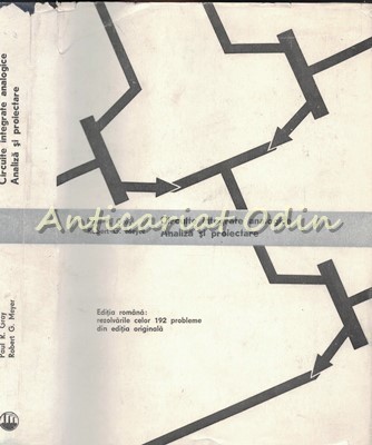 Circuite Integrate Analogice. Analiza Si Proiectare - Paul R. Gray, Robert Meyer foto