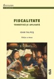 Fiscalitate teoretica si aplicata. Editia a doua &ndash; Ioan Talpos