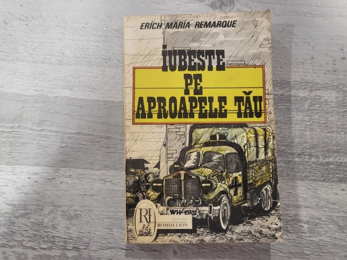 Iubeste pe aproapele tau de Erich Maria Remarque
