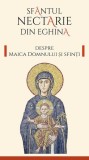 Despre Maica Domnului și Sfinți - Paperback brosat - Nectarie de Eghina - Sophia