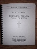 Sfanta scriptura Vechiul testament Ecleziastul,Cantarea cantarilor,estera Transcriere in Braille