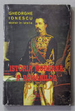 ISTORIA MODERNA A ROMANILOR , VOLUMUL II de GHEORGHE IONESCU , 1999