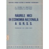 Raurile mici in economia natioanala a U.R.S.S