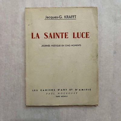 Jacques - G. Krafft - La Sainte Luce - Cu autograf foto