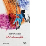 Totul e deocamdata - Andrei Craciun