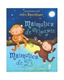 Maimuțica de Noapte, Maimuțica de Zi - Paperback - Julia Donaldson - Pandora M