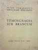 Temoignages Sur Brancusi,Petre Comarnescu, Mircea Eliade, Ionel Jianou
